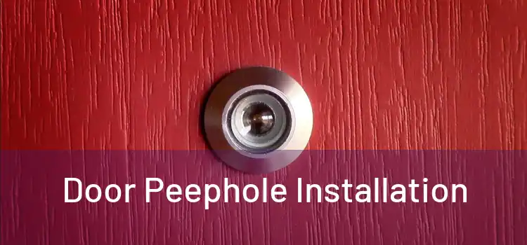 Door Peephole Installation