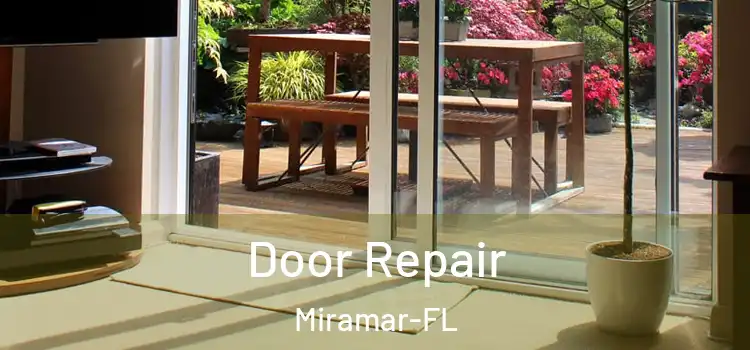 Door Repair Miramar-FL